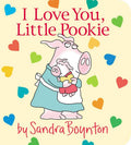 I Love You, Little Pookie by Sandra Boynton