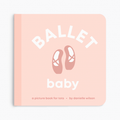 Ballet Baby - Board Book