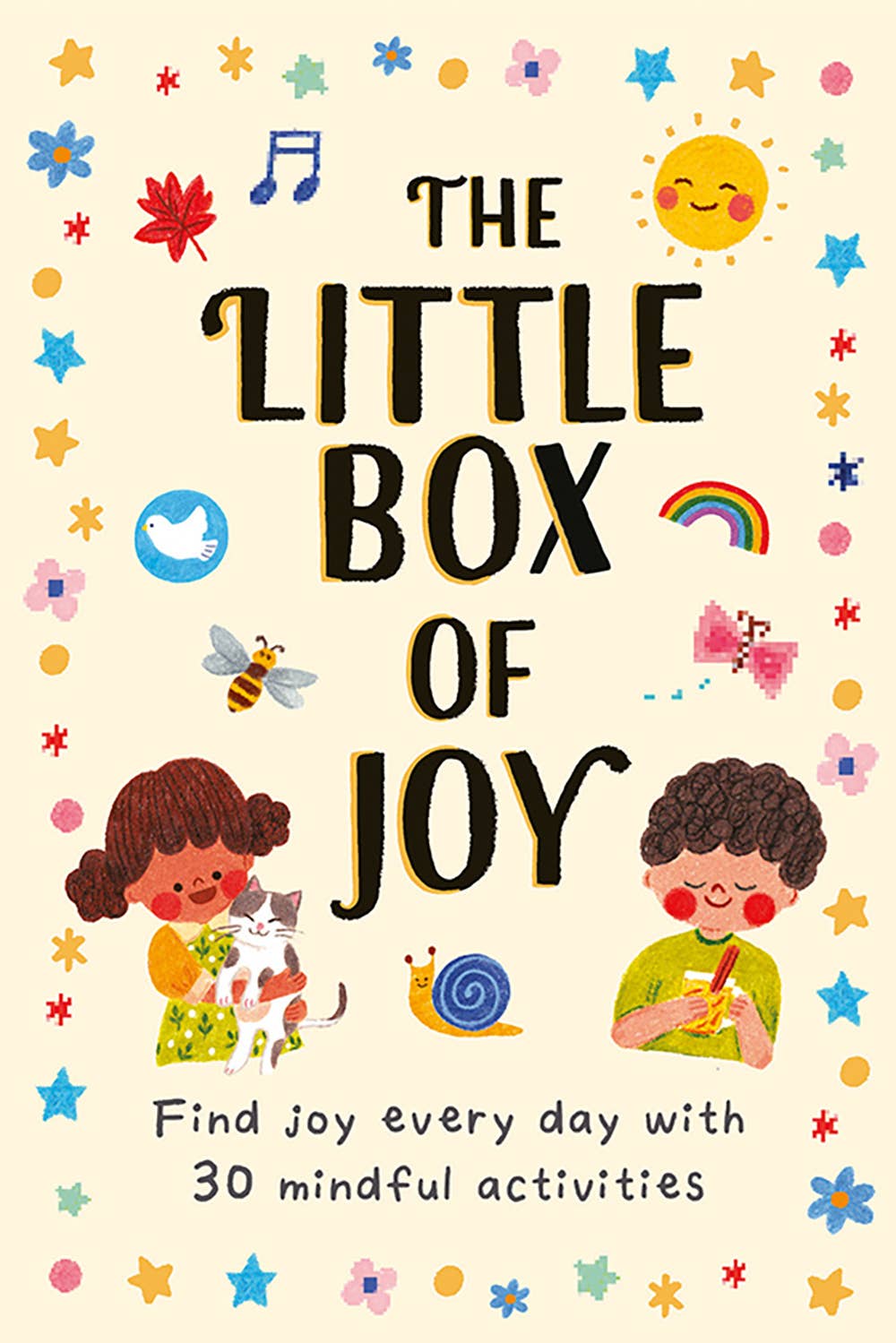 The Little Box of Joy: Find Joy Everyday with 30 Simple Activities