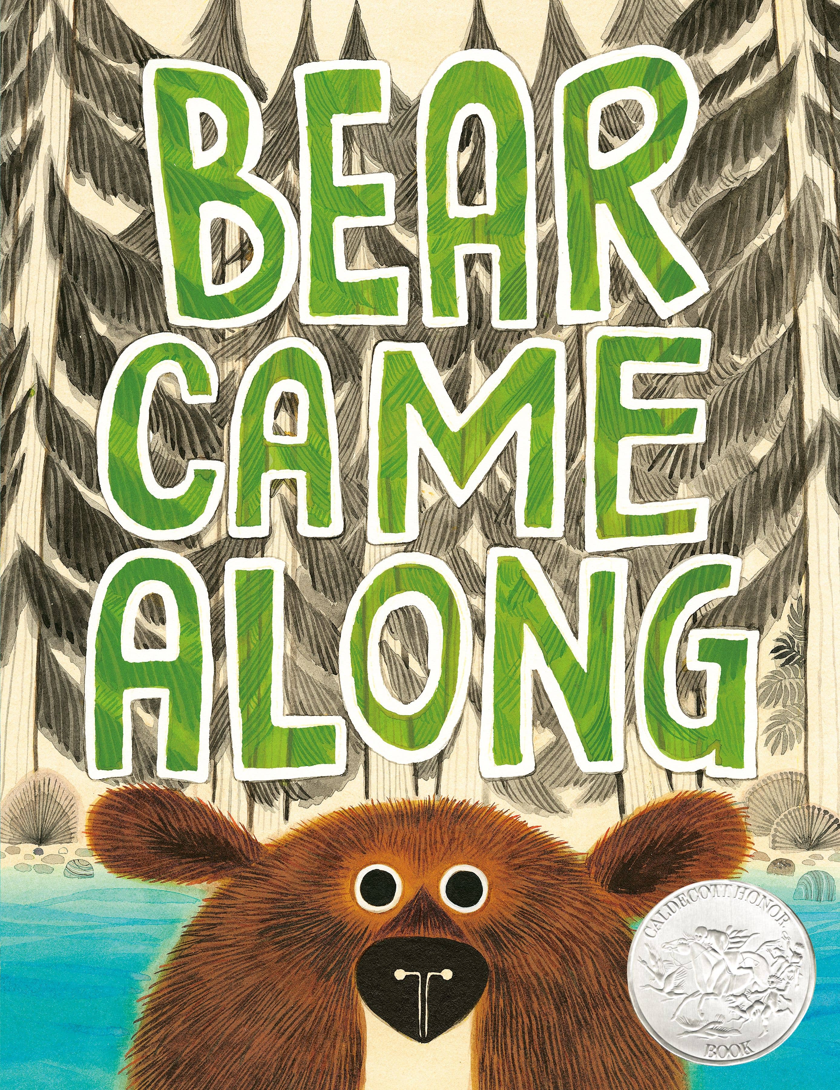 Bear Came Along - Caldecott Honor Book