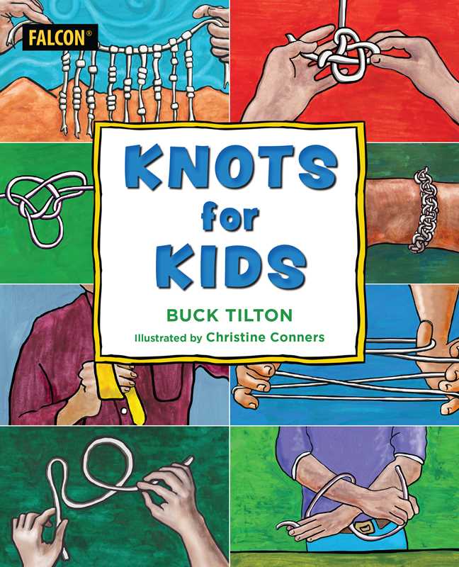 Knots for Kids by Buck Tilton